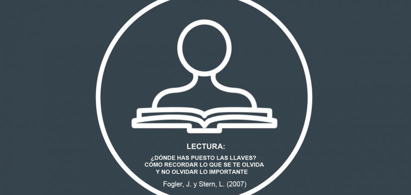 Dónde he puesto las llaves, Cómo recordar lo que se te olvida y no olvidar lo importante