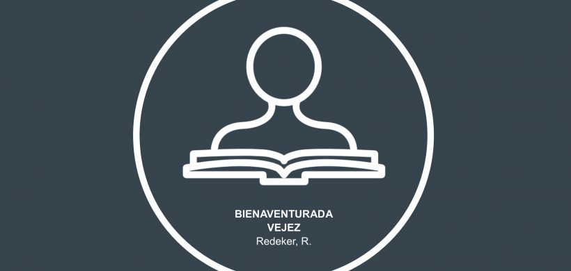 Lectura «Bienaventurada vejez»