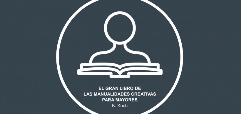 El gran libro de las manualidades creativas para mayores