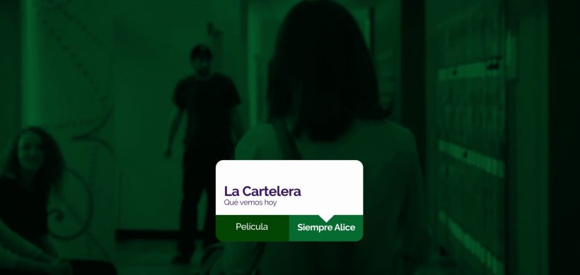 La Cartelera: «Siempre Alice»