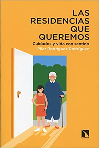 Portada Las residencias que queremos: cuidados y vida con sentido