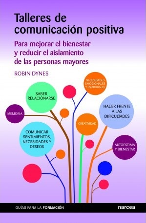 Portada Talleres de comunicación positiva: para mejorar el bienestar y reducir el aislamiento de las personas mayores