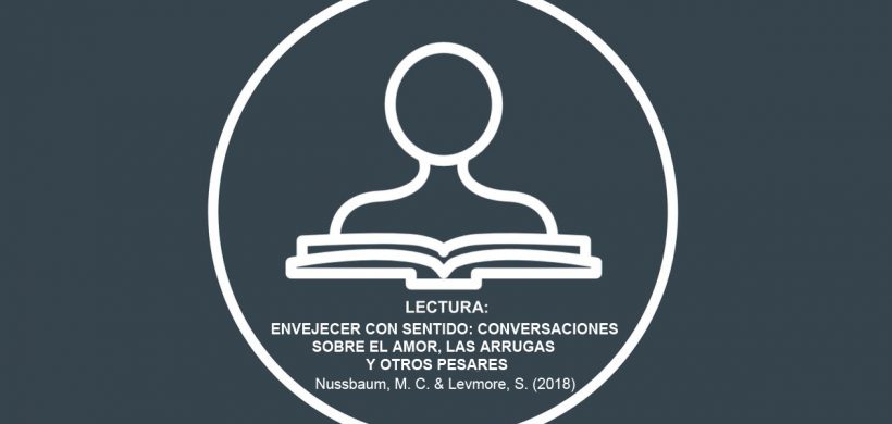 Envejecer con sentido: conversaciones sobre el amor, las arrugas y otros pesares