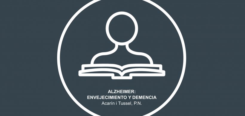 Alzheimer: envejecimiento y demencia
