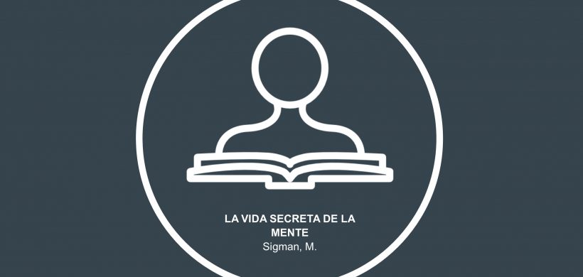 La vida secreta de la mente