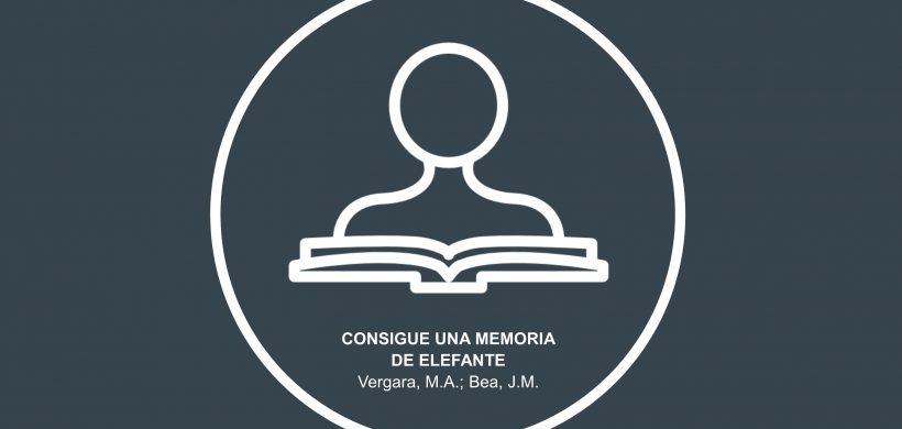Consigue una memoria de elefante: técnicas, ejercicios y trucos infalibles