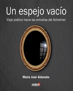 Un espejo vacío, nuevo libro de María José Aldunate