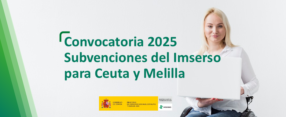 Imagen convocatoria 2025 concesión de subvenciones a personas mayores, con discapacidad y en situación de dependencia residentes en Ceuta y Melilla.